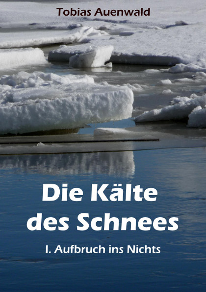 Tobias Auenwald - Die Kälte des Schnees
